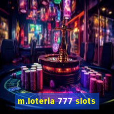 m.loteria 777 slots